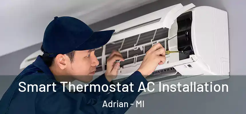  Smart Thermostat AC Installation Adrian - MI